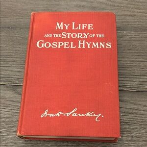 Rare first edition antique book  My Life and the Story of the Gospel Hymns 1907